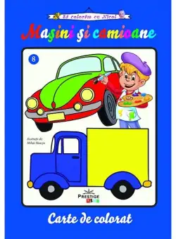 Mașini și camioane. Carte de colorat - Paperback - Mihai Neacşu - Prestige