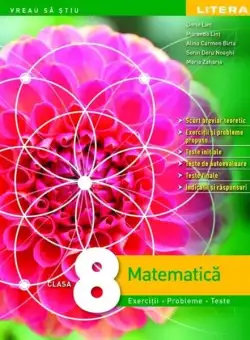 Matematică. Clasa a VIII-a - Paperback brosat - Dorin Linț, Maranda Linț, Alina Carmen Birta, Sorin Doru Noaghi, Maria Zaharia - Litera