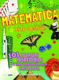 Matematica este grozavă! - Paperback brosat - Thomas Canavan - Corint Junior