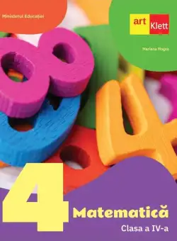 Matematică. Manual. Clasa a IV-a - Paperback - Mariana Mogoş - Art Klett