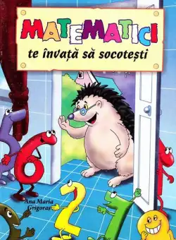 Matematici te învață să socotești - Paperback - Ana Maria Grigoraș - Erc Press