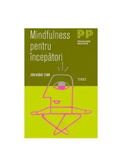 Mindfulness pentru incepatori