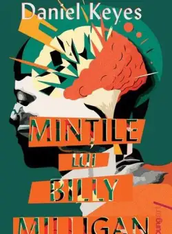 Mințile lui Billy Milligan - PB - Paperback brosat - Daniel Keyes - Young Art