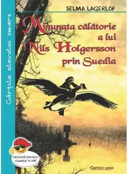Minunata călătorie a lui Nils Holgersson prin Suedia - Paperback brosat - Selma Lagerlöf - Cartex