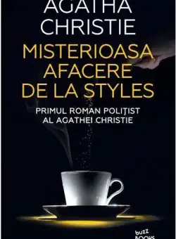 Misterioasa afacere de la Styles | Agatha Christie