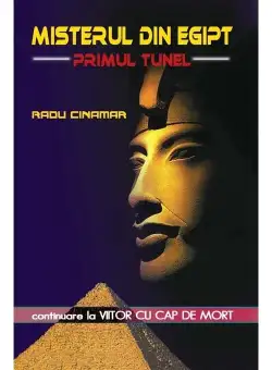 Misterul din Egipt - Primul tunel