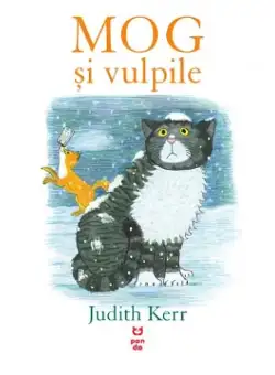 Mog și vulpile - Paperback - Judith Kerr - Pandora M
