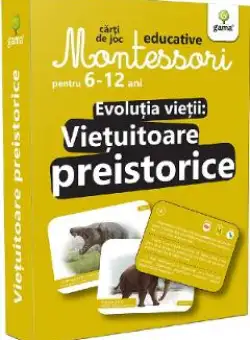 Montessori. Evolutia vietii: Vietuitoare preistorice