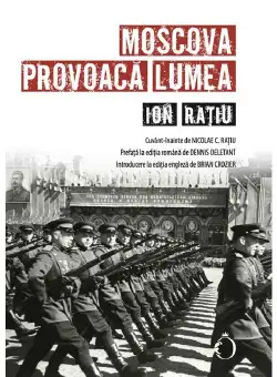 Moscova provoaca lumea