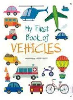 My First Book of Vehicles - Board Book