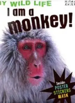 My Wild Life I Am A Monkey!