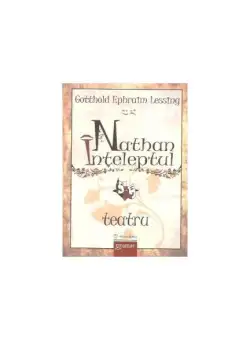 Nathan Înțeleptul - Paperback brosat - Gotthold Ephraim Lessing - Mondoro
