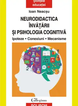 Neurodidactica invatarii si psihologia cognitiva | Ioan Neacsu