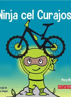 Ninja cel Curajos | Mary Nhin