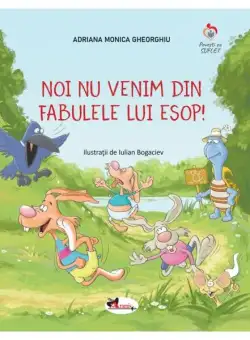 Noi nu venim din fabulele lui Esop - Paperback brosat - Adriana Gheorghiu - Aramis