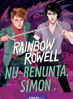 Nu renunța, Simon (Vol. 1) - Hardcover - Rainbow Rowell - Young Art