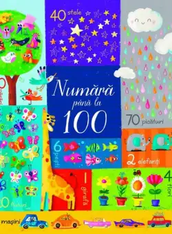 Număra până la 100 - Paperback brosat - Usborne books - Univers Enciclopedic