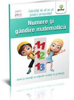 Numere si gandire matematica 5-6 ani - Activitati de zi cu zi pentru prescolari
