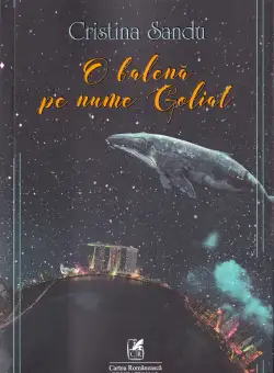 O balena pe nume Goliat - Cristina Sandu