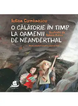 O calatorie in timp la Oamenii de Neanderthal