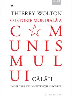 O istorie mondiala a comunismului - Volumul 1 | Thierry Wolton