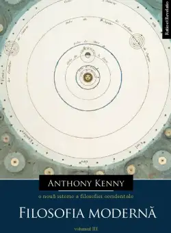 O noua istorie a filosofiei occidentale, volumul III | Anthony Kenny