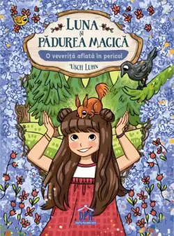 O veveriță aflată în pericol (Vol. 7) - Hardcover - Usch Luhn - Didactica Publishing House