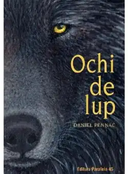 Ochi de lup | Daniel Pennac