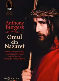 Omul din Nazaret | Anthony Burgess