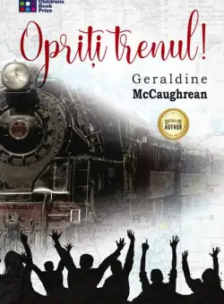 Opriți trenul! - Paperback brosat - Geraldine McCaughrean - Meteor Press