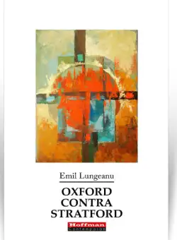 Oxford contra Stratford | Emil Lungeanu