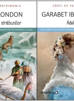 Pachet 6: Chemarea strabunilor + Adela | Jack London, Garabet Ibraileanu