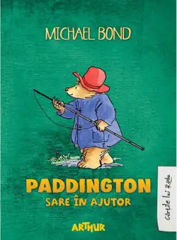 Paddington sare în ajutor - HC - Hardcover - Michael Bond - Arthur