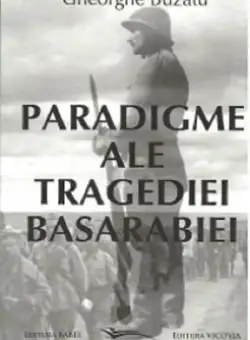 Paradigme ale tragediei Basarabiei | Gheorghe Buzatu