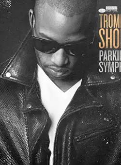 Parking Lot Symphony | Trombone Shorty