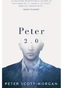 Peter 2.0 | Peter B Scott-Morgan