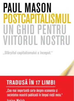 Postcapitalismul | Paul Mason