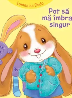 Pot să mă îmbrac singur - Board book - Adrienne Heymans - Didactica Publishing House