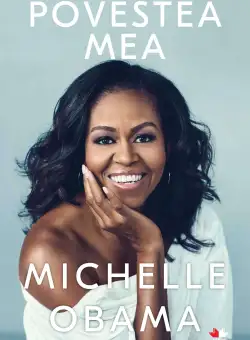 Povestea mea | Michelle Obama