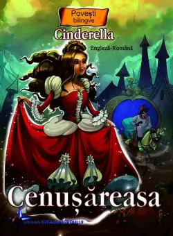 Povești bilingve. Cenușăreasa / Cinderella - Paperback brosat - *** - Steaua Nordului
