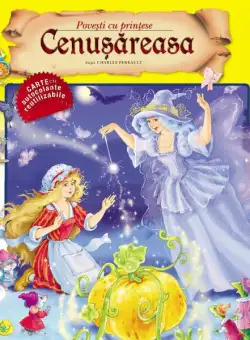 Poveşti cu prinţese. Cenuşăreasa (autocolante reutilizabile) - Paperback - *** - Litera mică