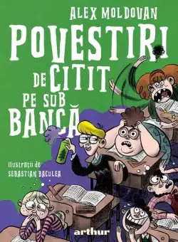 Povestiri de citit pe sub bancă - Hardcover - Alex Moldovan - Arthur