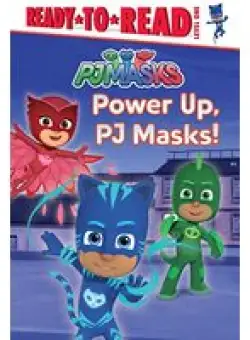 Power Up, PJ Masks!