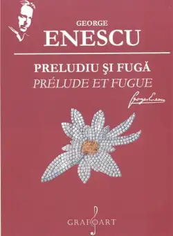 Preludiu si fuga | George Enescu