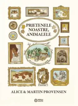 Prietenele noastre, animalele - Hardcover - Portocala albastră