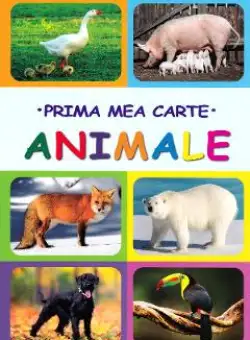 Prima mea carte: Animale