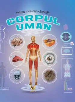 Prima mea enciclopedie. Corpul uman - Hardcover - *** - Aquila