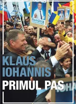 Primul pas | Klaus Iohannis