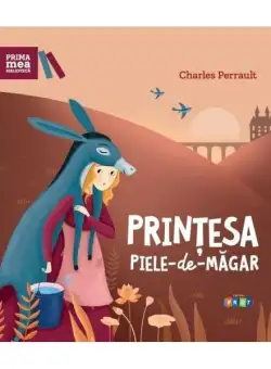 Prințesa Piele-de-Măgar - Hardcover - Charles Perrault - Prut