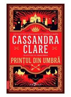 Printul din Umbra. Seria Cronicile din Castellane, Vol.1